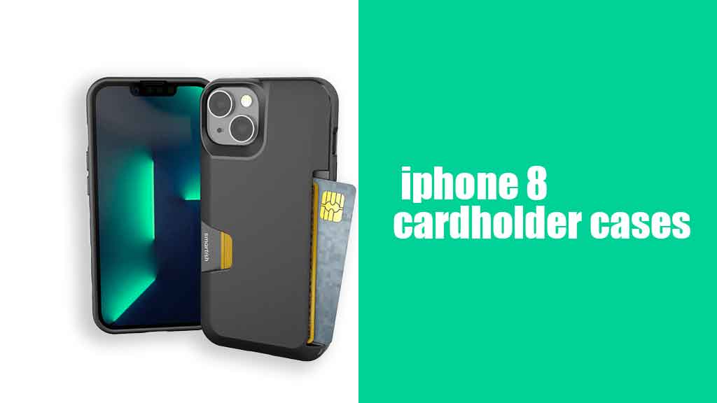  iphone 8 cardholder cases