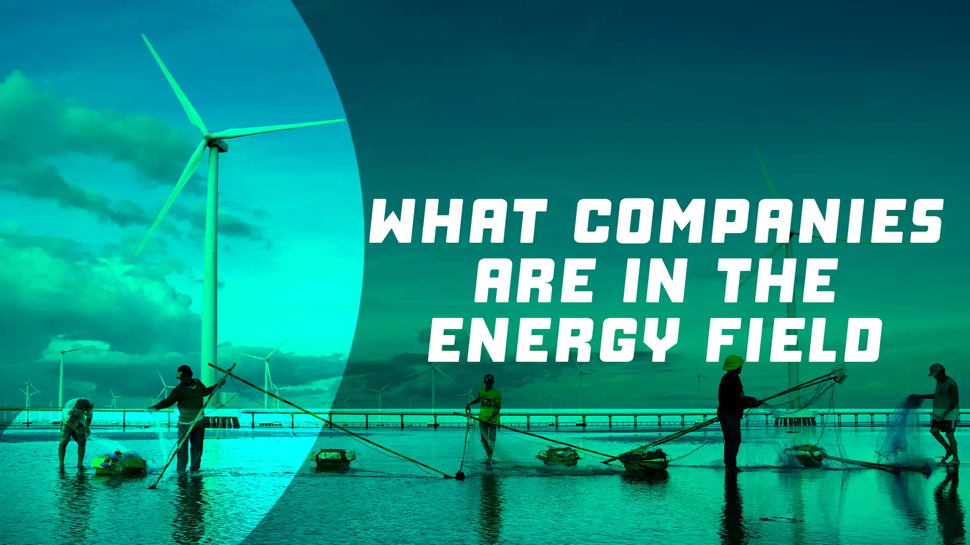 what companies are in the energy field